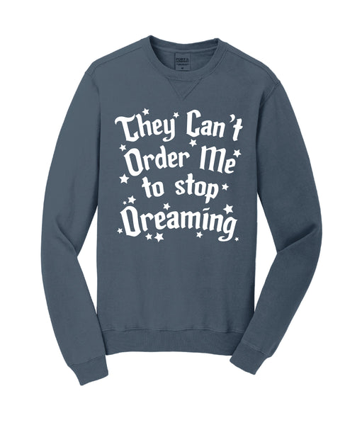 They Can't Order Me - Crewneck