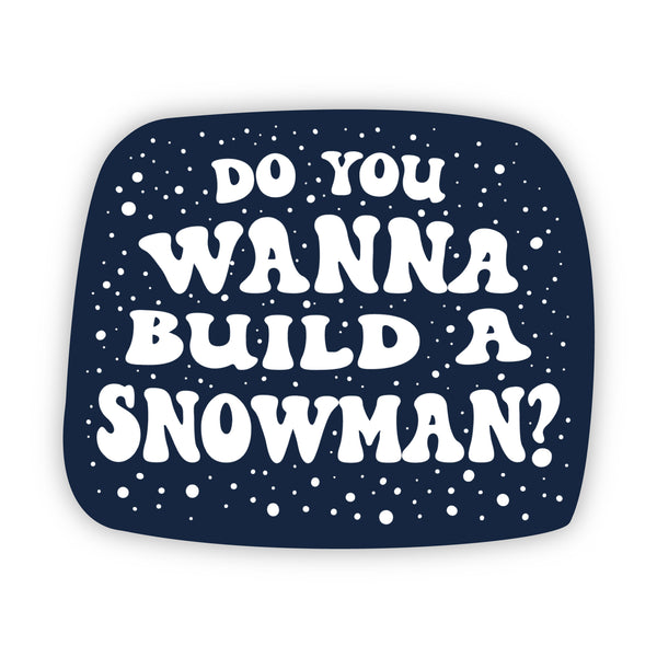 Do You Wanna Build a Snowman - Sticker