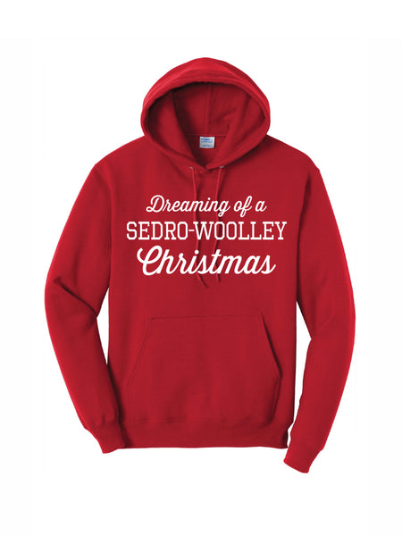 Dreaming of a Sedro-Woolley Christmas - Hoodie