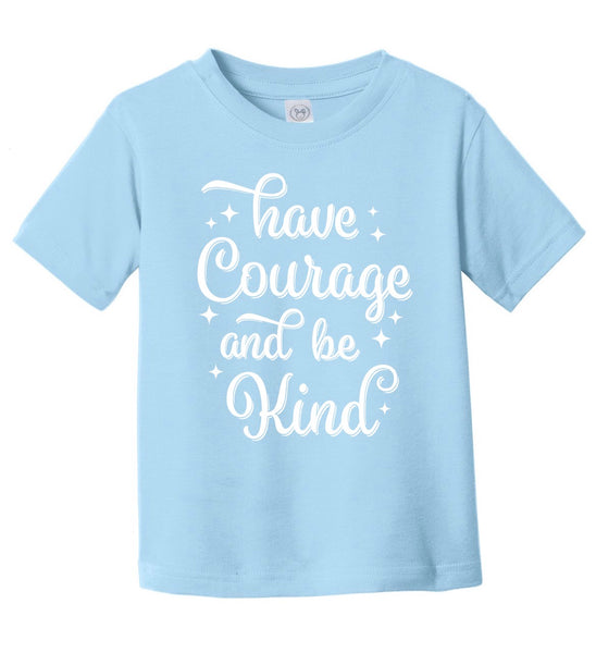 Have Courage and Be Kind - For Toddlers