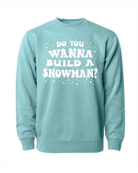 Do You Wanna Build a Snowman? -  Crewneck