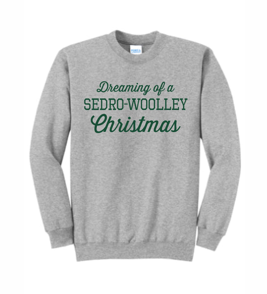 Dreaming of a Sedro-Woolley Christmas - Crewneck