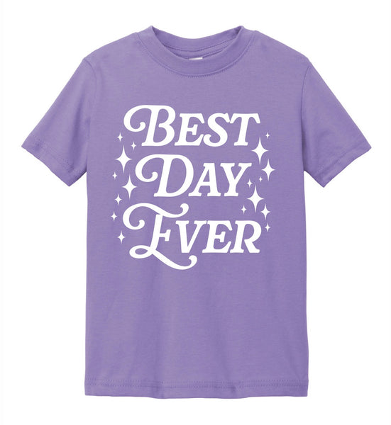 Best Day Ever - Tee - Toddler