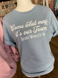 Come What May it's Our Town - Tee