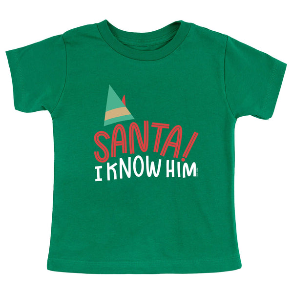 Santa! I Know Him - For Kids Tee