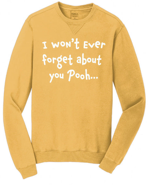 I Won’t Ever Forget About You Pooh - Crewneck