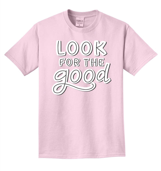 Look for the Good - Tee - Pink