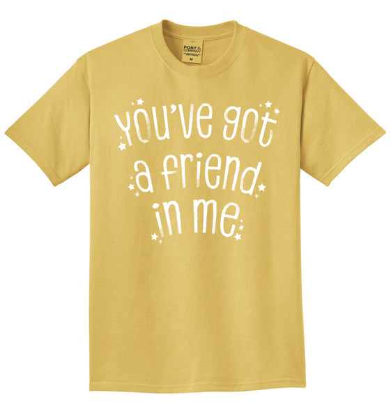 You've Got a Friend in Me - Tee