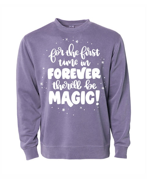 For the First Time in Forever -  Crewneck