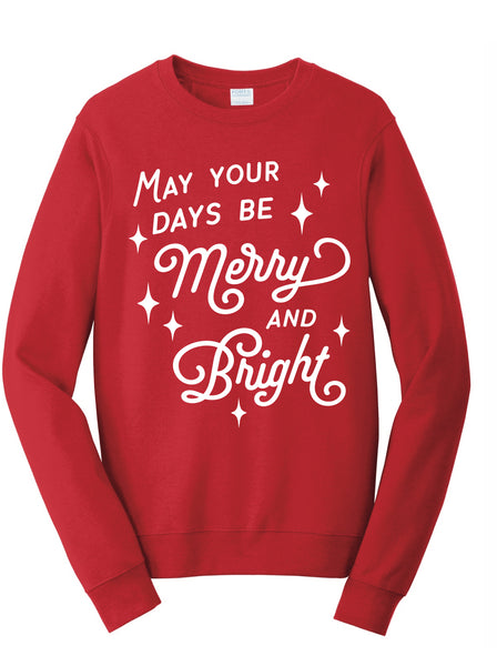 May Your Days be Merry & Bright - Crewneck
