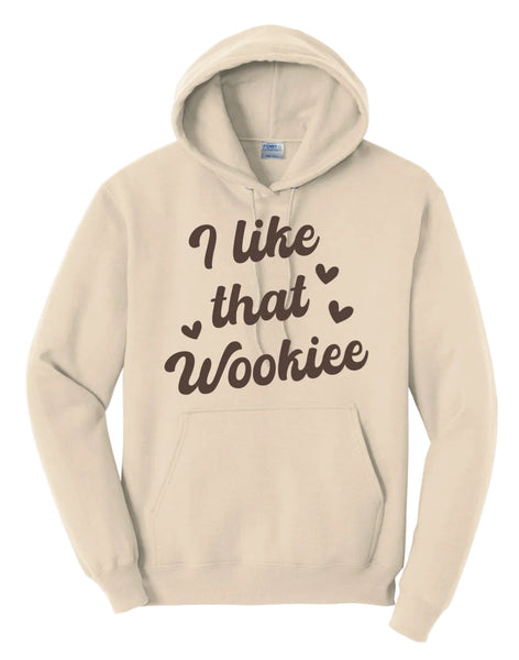 I Like That Wookiee - Hoodie