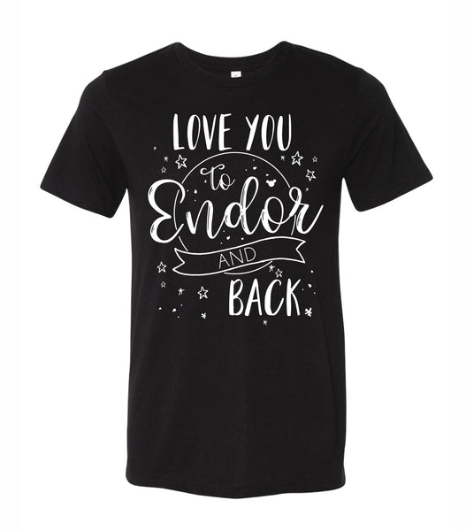 Love You To Endor and Back - Tee