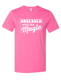 Obsessed With the Magic - Tee - Pink