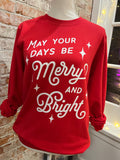 May Your Days be Merry & Bright - Crewneck
