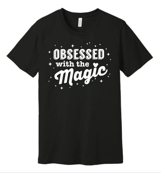 Obsessed With the Magic - Tee
