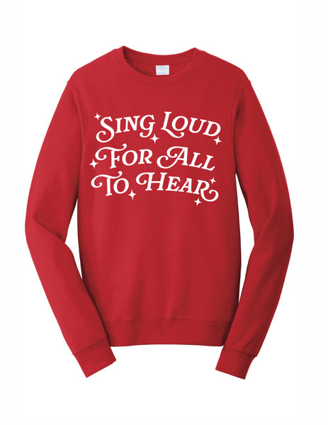 Sing Loud for All to Hear - Crewneck