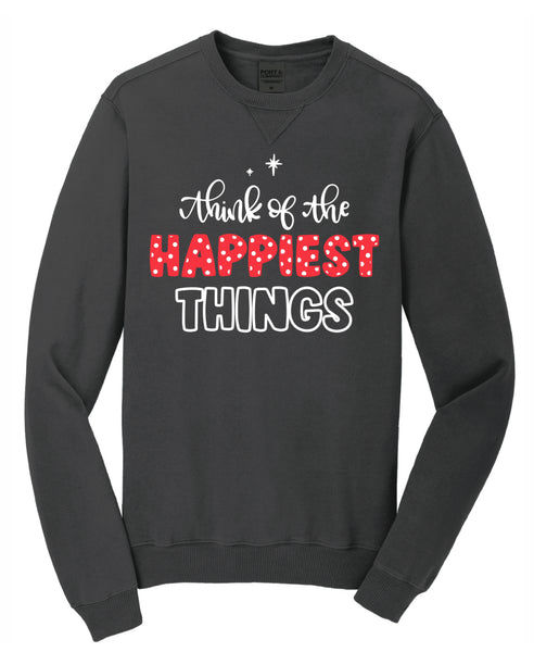 Happiest Things- Crewneck
