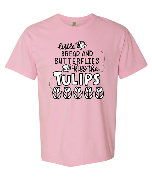 Bread and Butterflies Kiss the Tulips - Tee - Pink