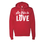 So this is Love - Hoodie - Red