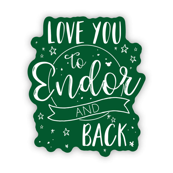 Love you to Endor sticker