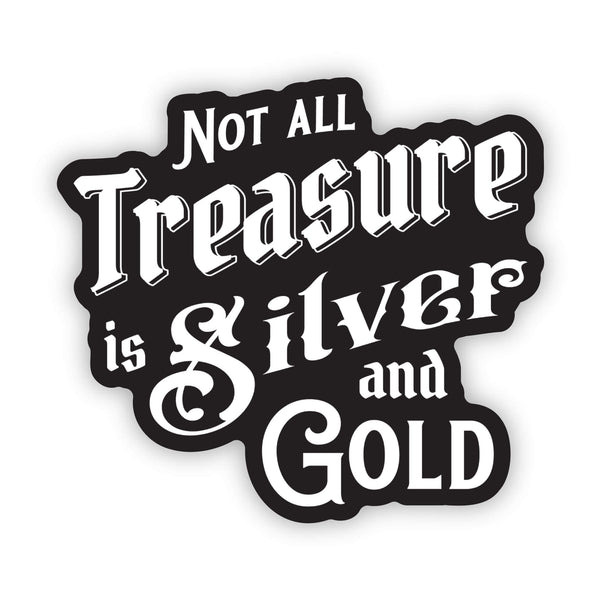 Not all treasure sticker