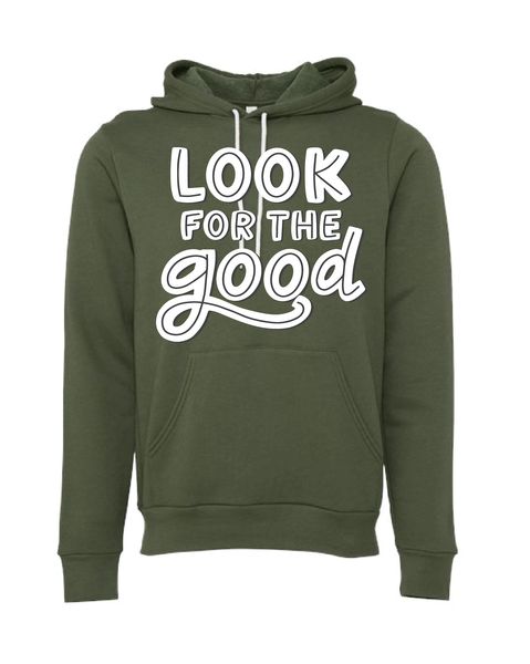 Look for the Good - Military Green Hoodie