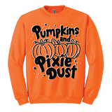 Pumpkins and Pixie Dust - Crewneck