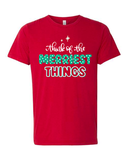 Think of the Merriest Things - Tee