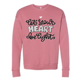 Let Your Heart Be Light - Crewneck