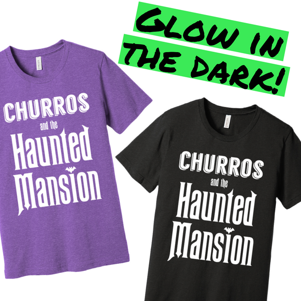 Churros and the Haunted Mansion - GLOW Tee