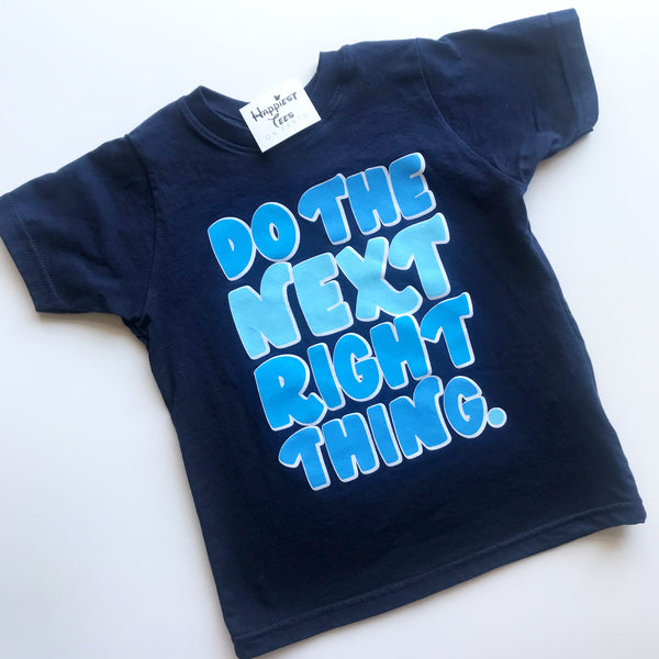 Do the Next Right Thing - For Kids