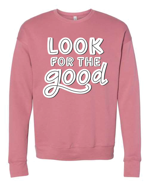 Look for the Good - Crewneck