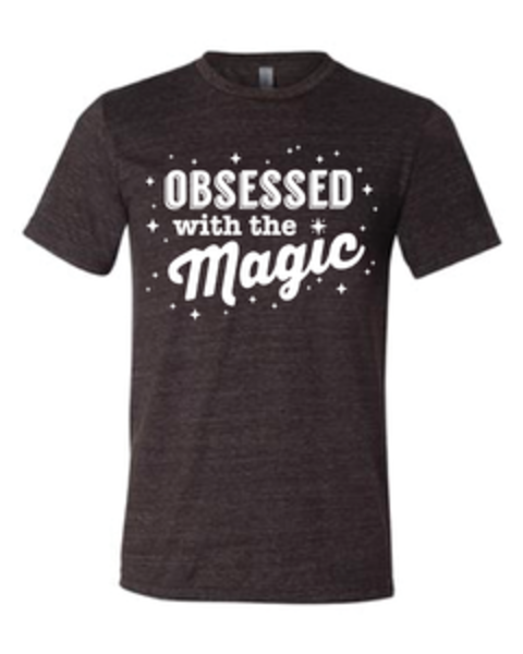 Obsessed With the Magic - Tee